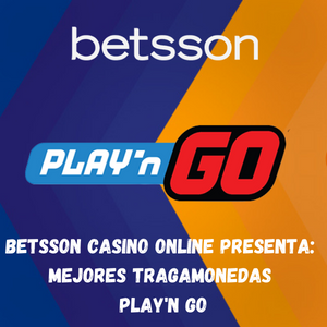 Betsson Casino Online presenta las mejores tragamonedas de Play’n GO de 2022