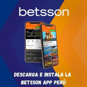 Cómo descargar Betsson App Perú en tu móvil [2023]