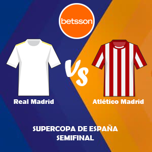 Betsson Perú, Pronósticos Real Madrid vs Atlético Madrid | Supercopa de España – Semifinal