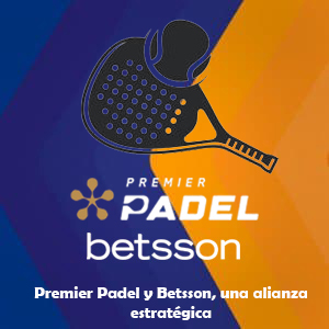 Premier Padel y Betsson, una alianza estratégica para impulsar el crecimiento global del Pádel