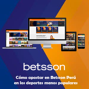 ¿Cómo apostar en Betsson Perú en los deportes menos populares?