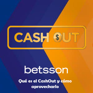 ¿Qué es el CashOut y cómo aprovecharlo?